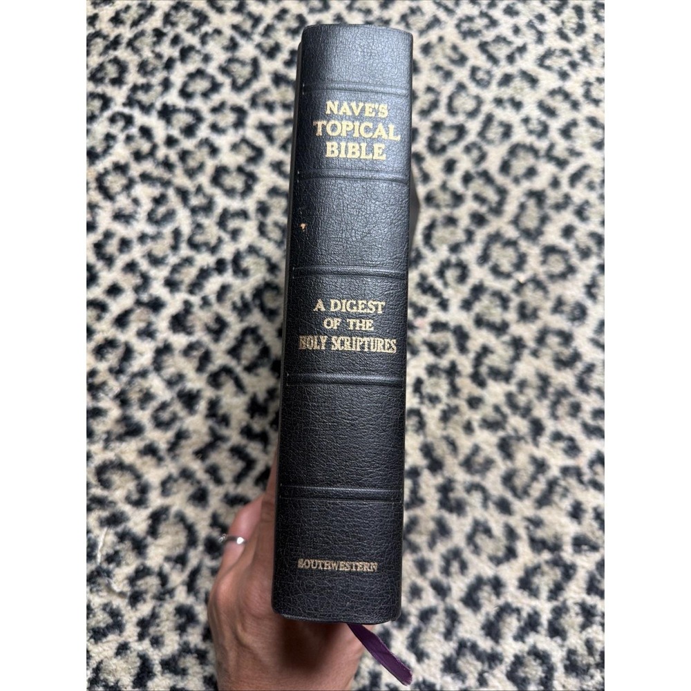 Nave's Topical Bible A Digest of The Holy Scriptures Leather tabed ed. 1962